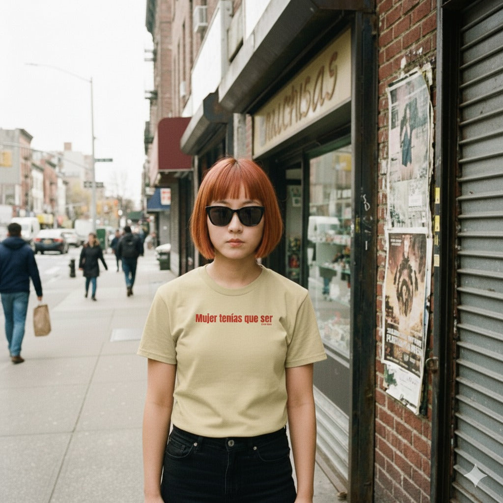 MUJER TENÍAS QUE SER