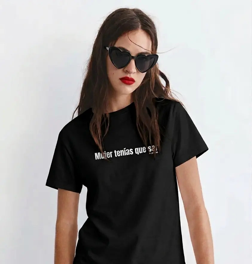 Mujer tenías que ser