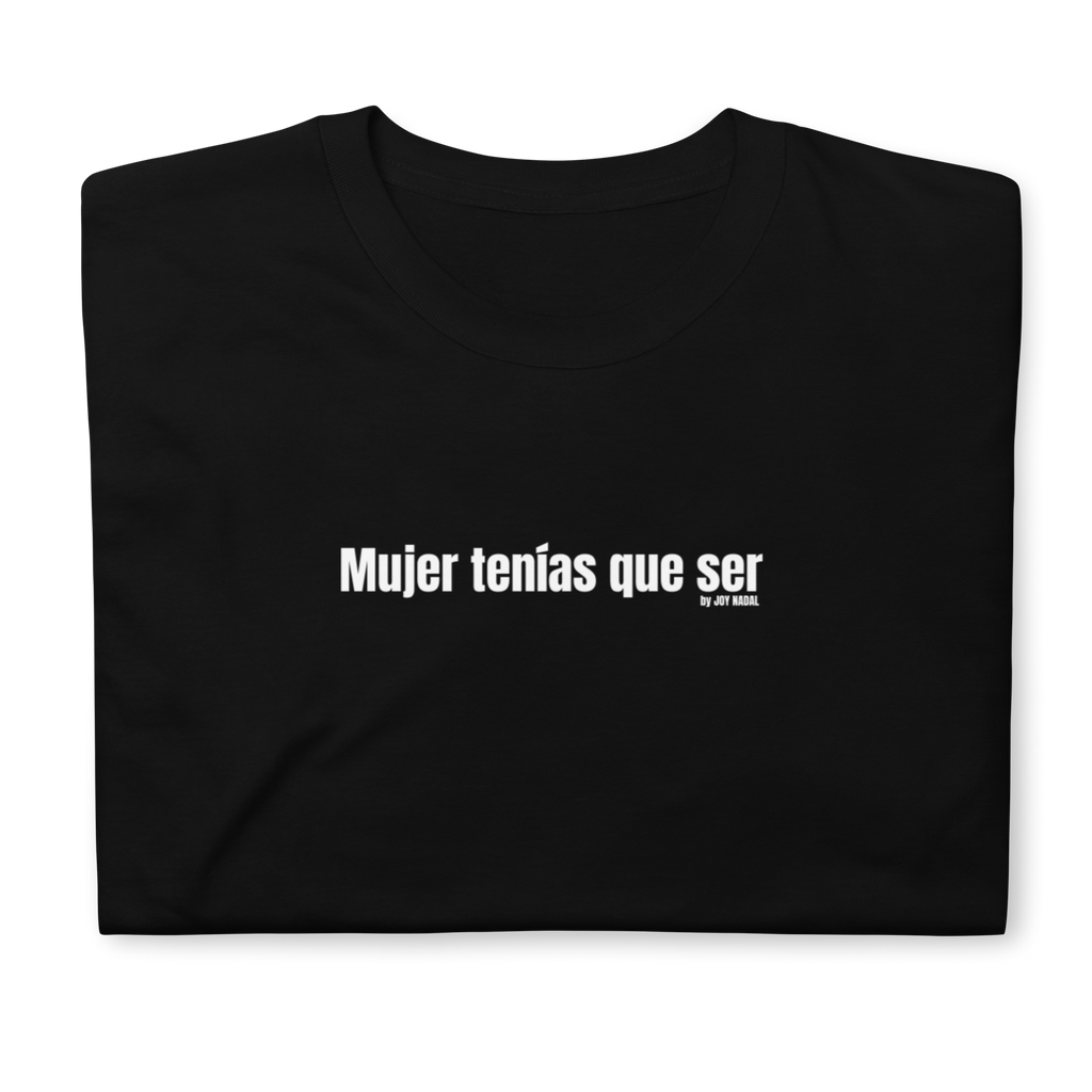 camiseta mujer tenia que ser negra