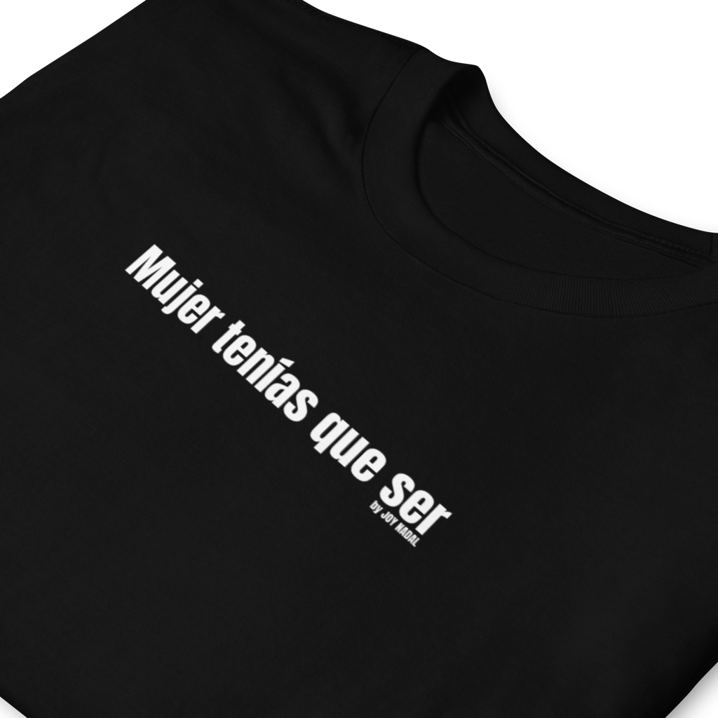 camiseta mujer tenia que ser negra