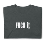 camiseta gris fuck it