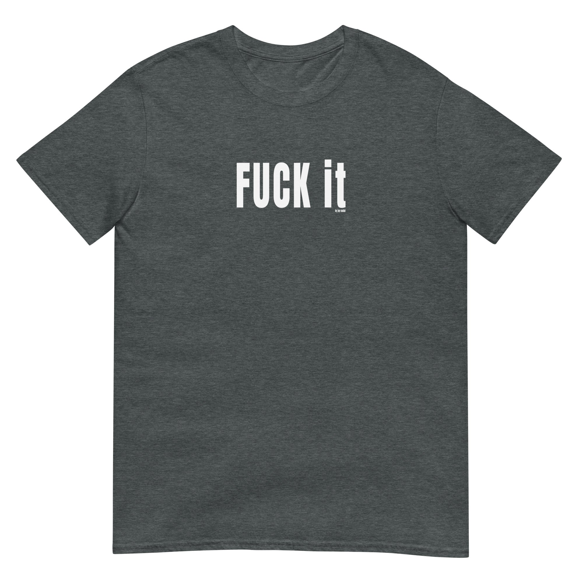camiseta gris fuck it