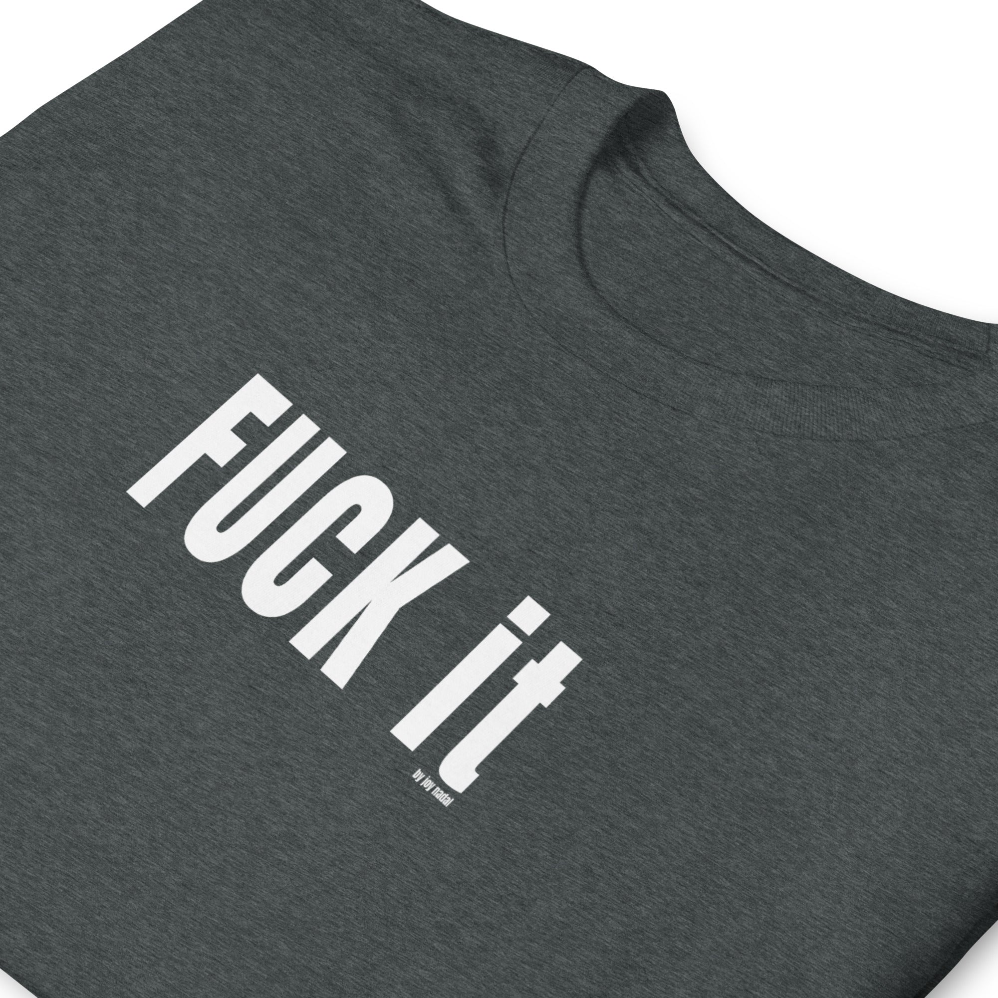 camiseta gris fuck it