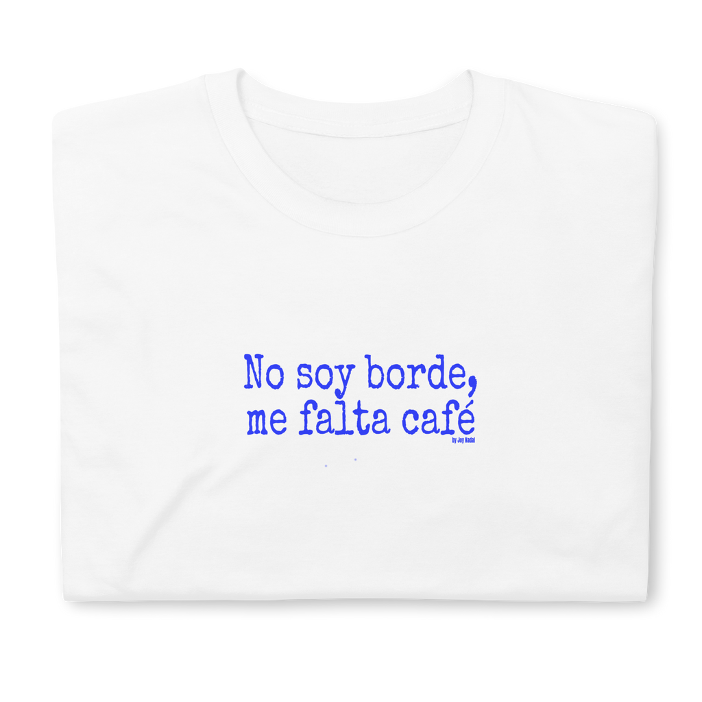 Camiseta blanca No soy borde