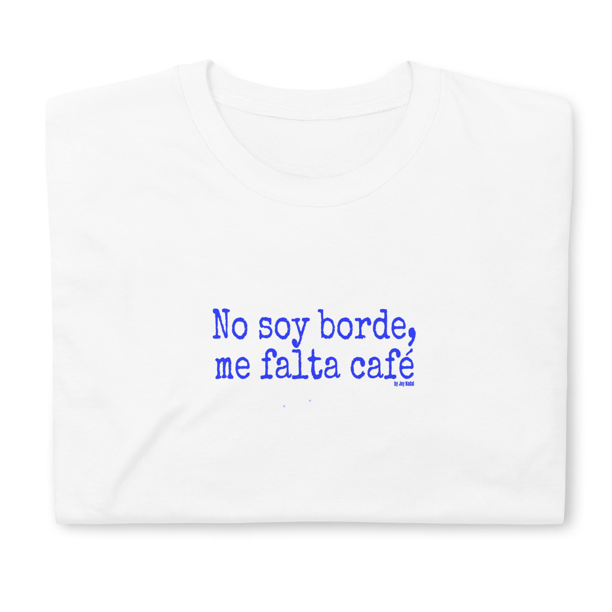 Camiseta blanca No soy borde