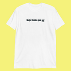 Camiseta blanca mujer tenias que ser
