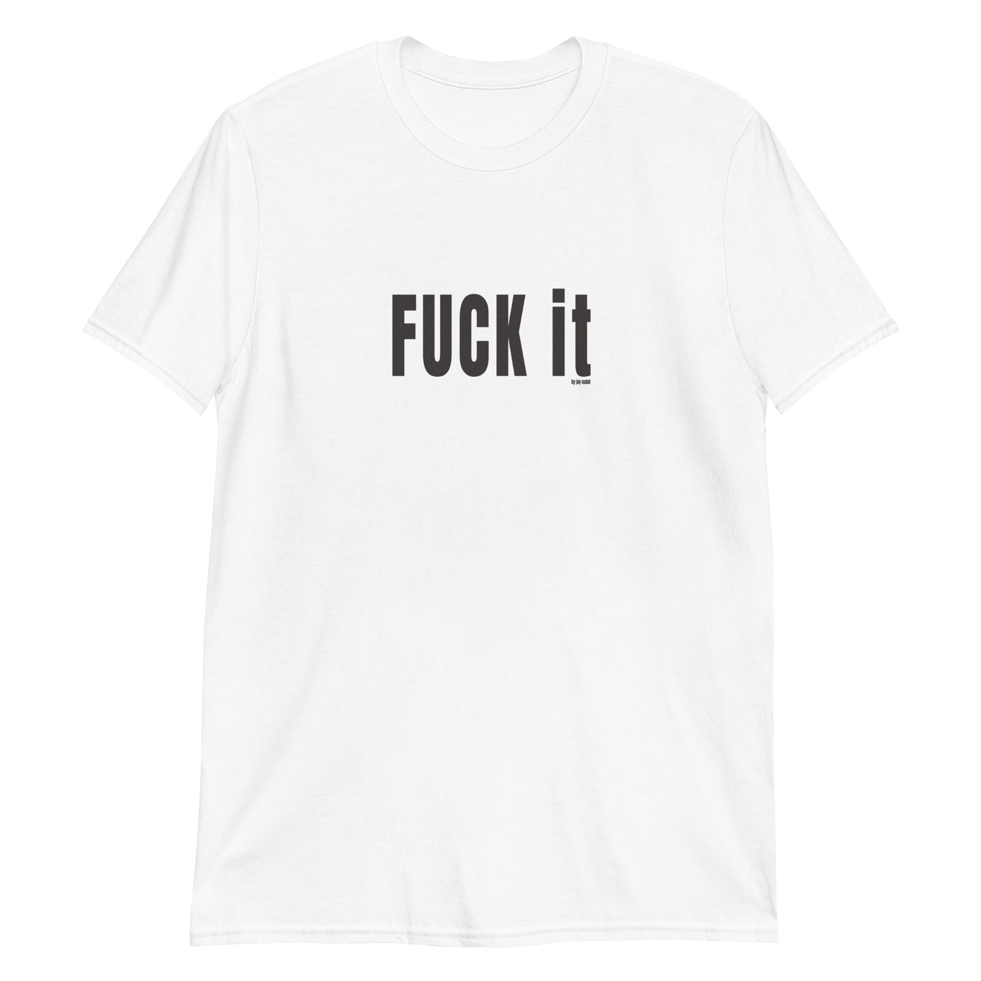 camiseta blanca fuck it