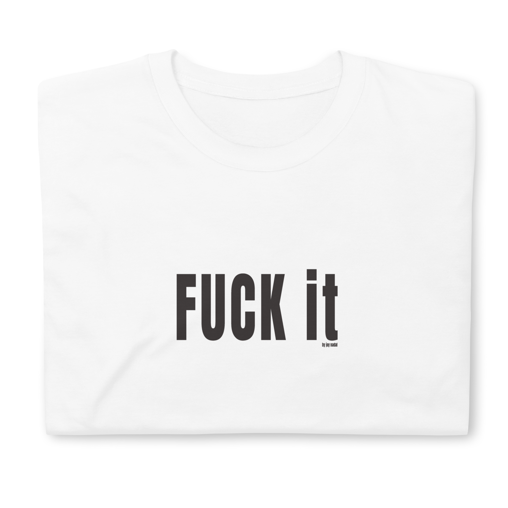 camiseta blanca fuck it