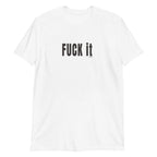 Camiseta blanca fuck it